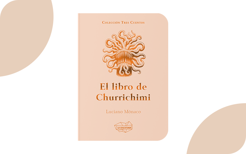 Una risa dark, de Pablo Toblli. El libro de Churrichimi, de Luciano Mónaco. Reseña en La Papa